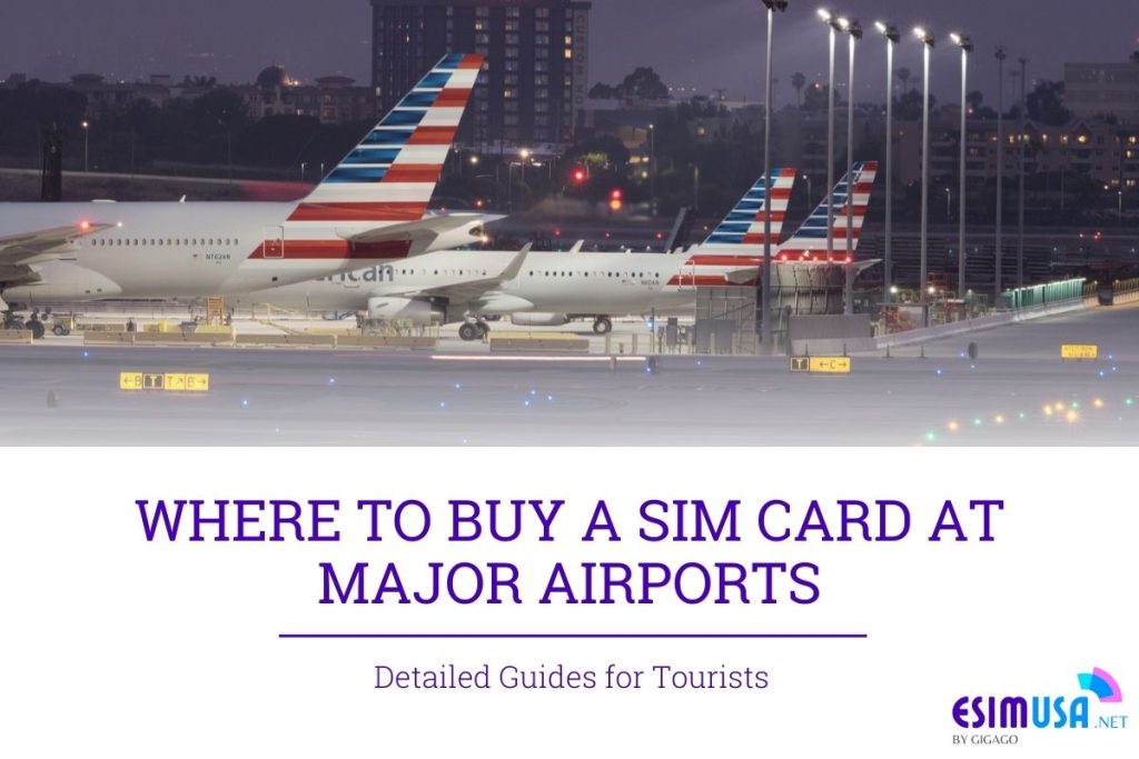 sim card at us airports buying guide